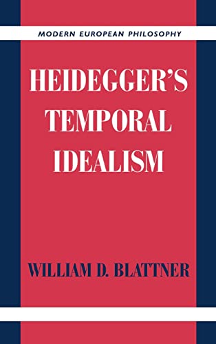 9780521620673: Heidegger’s Temporal Idealism