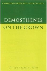 Stock image for Demosthenes On the Crown for sale by Michener & Rutledge Booksellers, Inc.