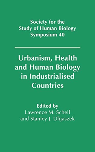 Stock image for Urbanism, Health and Human Biology in Industrialised Countries for sale by Revaluation Books