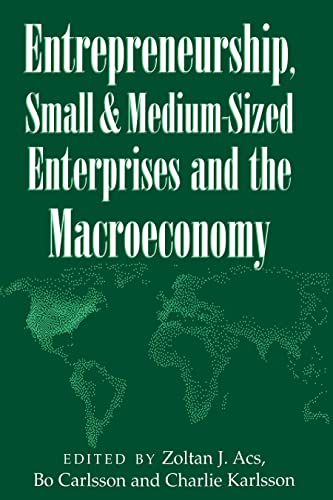 Stock image for Entrepreneurship, Small and Medium-Sized Enterprises and the Macroeconomy for sale by Ammareal