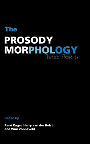 Beispielbild fr The Prosody-Morphology Interface zum Verkauf von Anybook.com