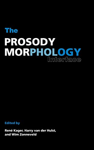 9780521621083: The Prosody-Morphology Interface Hardback