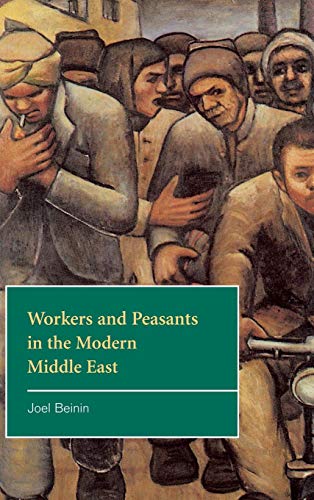 Stock image for Workers and Peasants in the Modern Middle East: 2 (The Contemporary Middle East, Series Number 2) for sale by AwesomeBooks