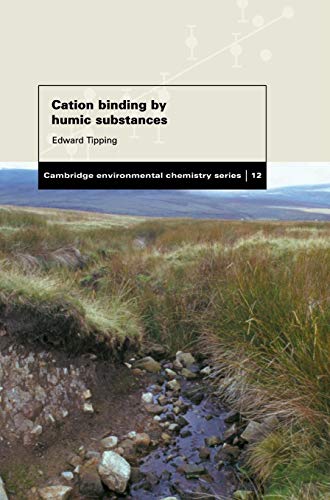 9780521621465: Cation Binding by Humic Substances