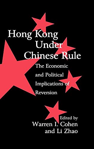 Stock image for Hong Kong Under Chinese Rule: The Economic and Political Implications of Reversion. for sale by Grendel Books, ABAA/ILAB