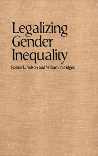 9780521621694: Legalizing Gender Inequality: Courts, Markets and Unequal Pay for Women in America (Structural Analysis in the Social Sciences, Series Number 16)