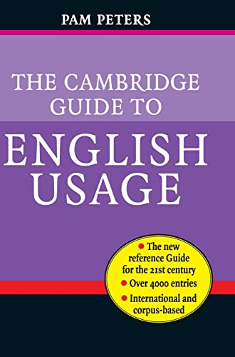 The Cambridge Guide To English Usage.