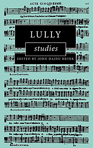 Beispielbild fr Lully Studies. zum Verkauf von Travis & Emery Music Bookshop ABA