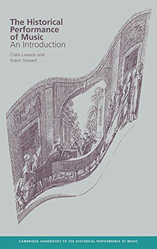 9780521621939: The Historical Performance of Music Hardback: An Introduction (Cambridge Handbooks to the Historical Performance of Music)