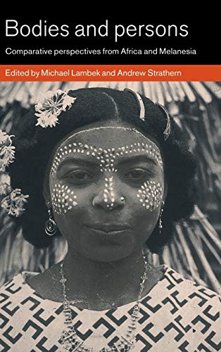 9780521621946: Bodies and Persons Hardback: Comparative Perspectives from Africa and Melanesia