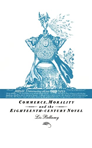 Beispielbild fr Commerce, Morality and the Eighteenth-Century Novel zum Verkauf von Better World Books