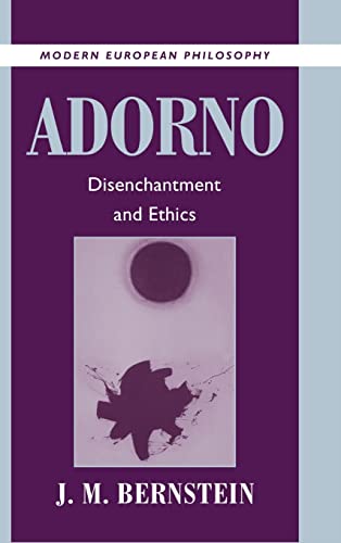 9780521622301: Adorno: Disenchantment and Ethics