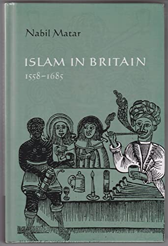 Imagen de archivo de Islam in Britain, 1558 1685 a la venta por Books Puddle