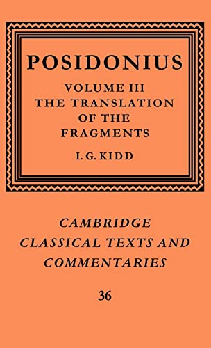 9780521622585: Posidonius: Volume 3, The Translation of the Fragments: 36 (Cambridge Classical Texts and Commentaries, Series Number 36)
