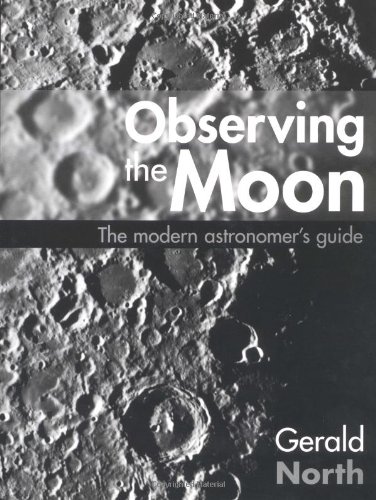 9780521622745: Observing the Moon: The Modern Astronomer's Guide
