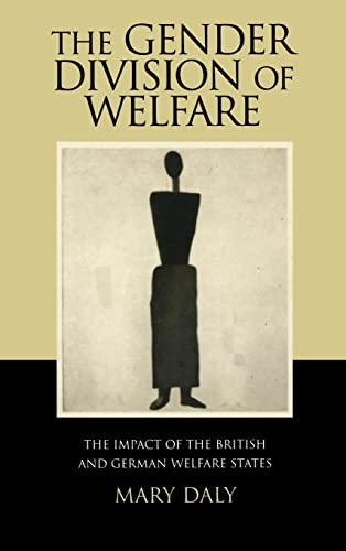 9780521623315: The Gender Division Of Welfare: The Impact of the British and German Welfare States