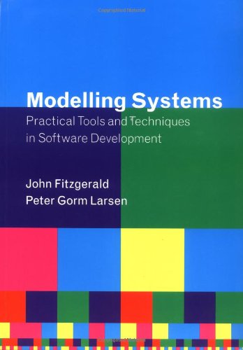 Beispielbild fr Modelling Systems: Practical Tools and Techniques in Software Development [With CDROM] zum Verkauf von ThriftBooks-Atlanta