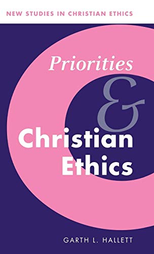 Imagen de archivo de Priorities and Christian Ethics a la venta por Better World Books