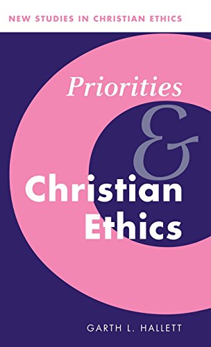 Stock image for Priorities and Christian Ethics for sale by Better World Books