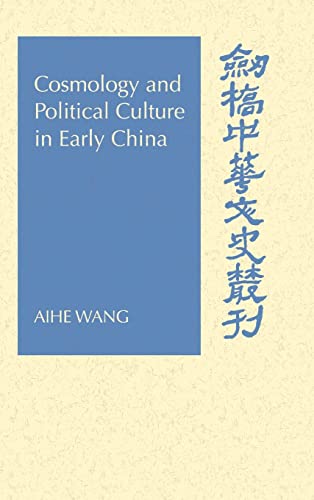 9780521624206: Cosmology and Political Culture in Early China