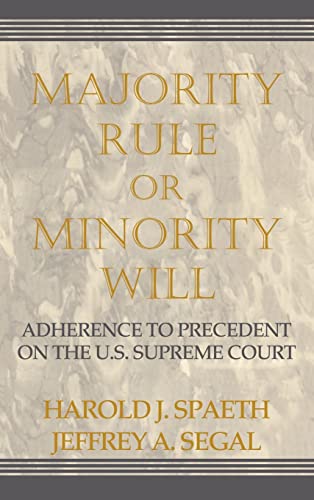Beispielbild fr Majority Rule or Minority Will: Adherence to Precedent on the U.S. Supreme Court zum Verkauf von Ergodebooks