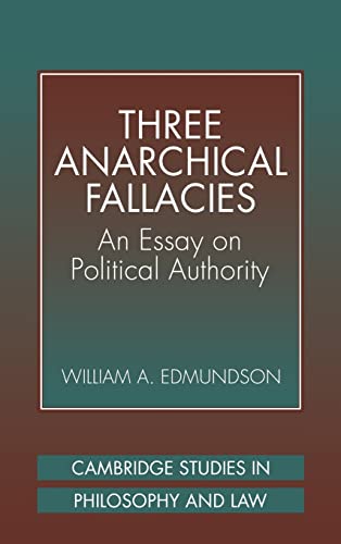 9780521624541: Three Anarchical Fallacies: An Essay on Political Authority