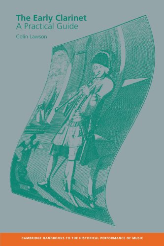 Stock image for The Early Clarinet: A Practical Guide (Cambridge Handbooks to the Historical Performance of Music) for sale by HPB-Red