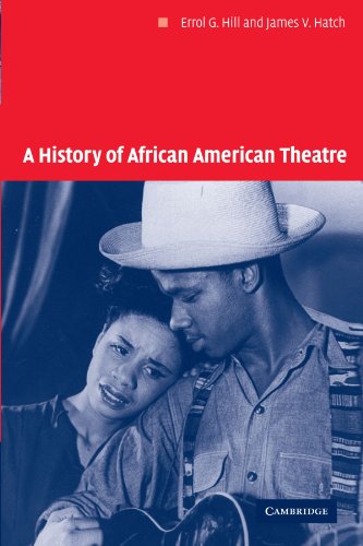 Imagen de archivo de A History of African American Theatre (Cambridge Studies in American Theatre and Drama, Series Number 18) a la venta por BooksRun