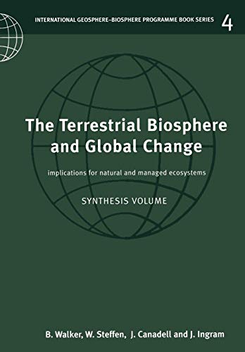 9780521624800: The Terrestrial Biosphere and Global Change: Implications for Natural and Managed Ecosystems (International Geosphere-Biosphere Programme Book Series, Series Number 4)