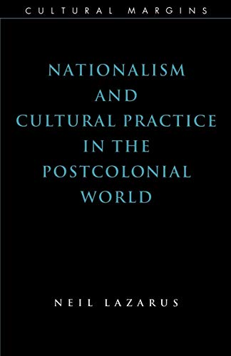 Beispielbild fr Nationalism and Cultural Practice in the Postcolonial World zum Verkauf von ThriftBooks-Dallas