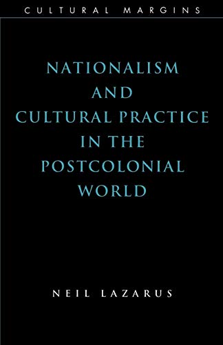 Nationalism and Cultural Practice in the Postcolonial World: 6 (Cultural Margins)