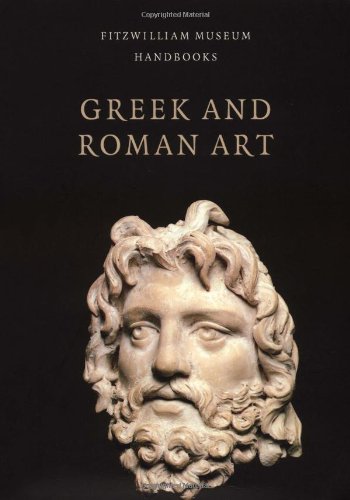 Beispielbild fr Greek and Roman Art (Fitzwilliam Museum Handbooks) zum Verkauf von Books From California