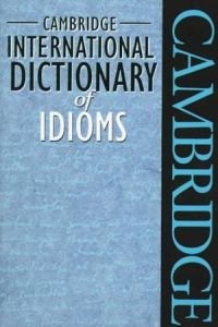 Beispielbild fr Cambridge International Dictionary of Idioms zum Verkauf von ThriftBooks-Atlanta