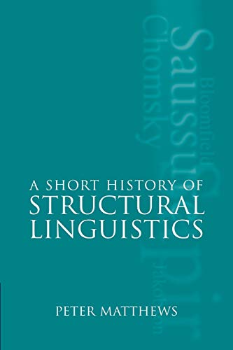 Imagen de archivo de A Short History of Structural Linguistics a la venta por Chiron Media