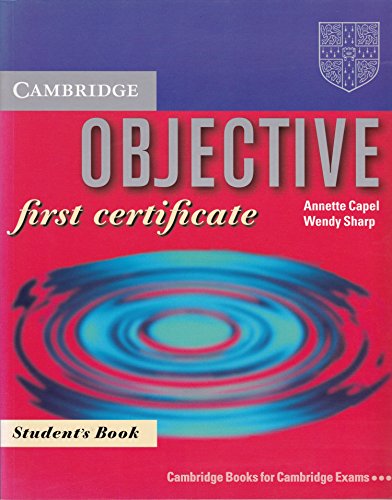 Imagen de archivo de Objective: First Certificate Student's book a la venta por Ammareal