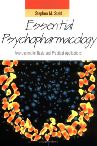 Stock image for Essential Psychopharmacology with CD-ROM: Neuroscientific Basis and Clinical Applications (Essential Psychopharmacology Series) for sale by Books From California