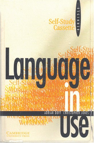 Language in Use Beginner Self-study Cassette (9780521627023) by Doff, Adrian; Jones, Christopher
