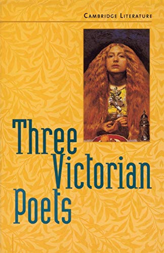 Stock image for Three Victorian Poets (Cambridge Literature) for sale by WorldofBooks