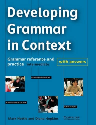 Imagen de archivo de Developing Grammar in Context : Grammar Reference and Practice: Intermediate with Answers a la venta por Better World Books