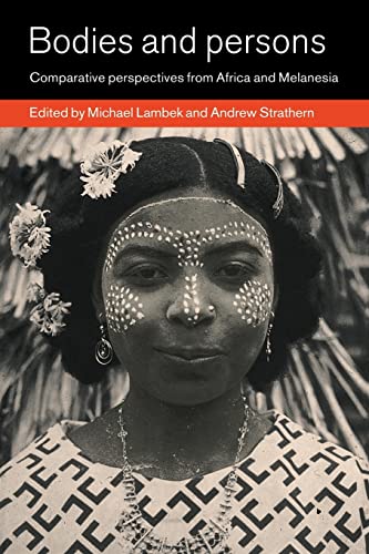 9780521627375: Bodies and Persons: Comparative Perspectives from Africa and Melanesia