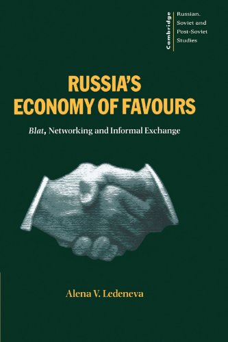 Beispielbild fr Russia's Economy of Favours : Blat, Networking and Informal Exchange zum Verkauf von Better World Books Ltd