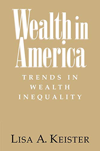9780521627511: Wealth In America: Trends in Wealth Inequality