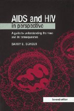 Beispielbild fr AIDS and HIV in Perspective: A Guide to Understanding the Virus and its Consequences zum Verkauf von WorldofBooks