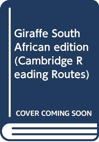 Giraffe South African edition (Cambridge Reading Routes) (9780521627955) by Burroughs, Elizabeth