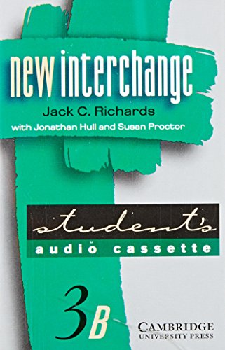 New Interchange Student's Audio Cassette 3B: English for International Communication (9780521628327) by Richards, Jack C.; Hull, Jonathan; Proctor, Susan