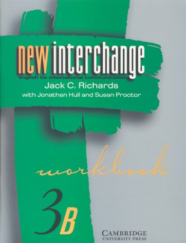 Stock image for New Interchange Workbook 3B: English for International Communication (New Interchange English for International Communication) for sale by dsmbooks
