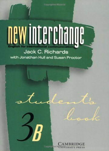 9780521628426: New Interchange Student's book 3B: English for International Communication