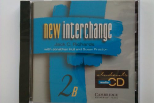 New Interchange Student's audio CD 2B: English for International Communication (9780521628501) by Richards, Jack C.; Hull, Jonathan; Proctor, Susan