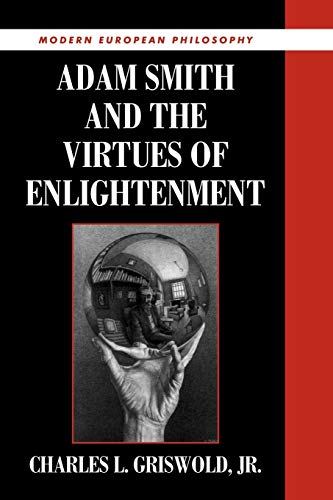 Beispielbild fr Adam Smith and the Virtues of Enlightenment (Modern European Philosophy) zum Verkauf von Wonder Book