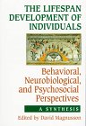 Imagen de archivo de The Lifespan Development of Individuals: Behavioral, Neurobiological, and Psychosocial Perspectives: A Synthesis a la venta por Wonder Book